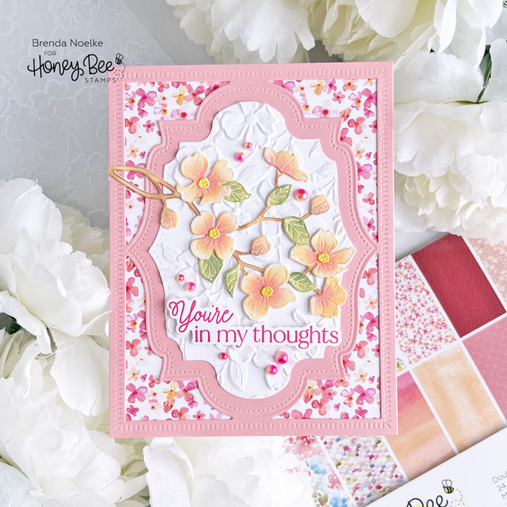You're In My Thoughts – Dogwood Blooms : Honey Bee Stamps